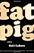 Fat Pig by Neil LaBute (2008-06-05)