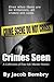 [(Crimes Seen : A Collection of True Life Murder Stories)] [By (author) Jacob E Bembry] published on (October, 2014)