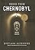 Voices From Chernobyl: The Oral History of a Nuclear Disaster by Svetlana Alexievich(1980-09-01)
