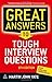 Great Answers to Tough Interview Questions by Yate M. (2012-11-09)