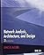 Network Analysis, Architecture, and Design, Third Edition (The Morgan Kaufmann Series in Networking) by James D. McCabe (2007-06-27)