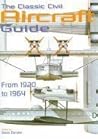 The Classic Civil Aircraft Guide
