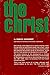 The Christ. Edited and revi...