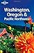 Washington, Oregon and the Pacific Northwest (Lonely Planet C... by Sandra Bao