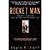 Rocket Man: Robert H. Goddard and the Birth of the Space Age by David A. Clary (2004-08-11)