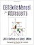 DBT® Skills Manual for Adolescents by Jill H. Rathus Alec L. Miller(2014-09-30)