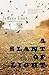 A Slant of Light by Jeffrey Lent (2015-04-07)