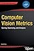 Computer Vision Metrics: Survey, Taxonomy, and Analysis 1st edition by Krig, Scott (2014) Paperback