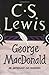 By George MacDonald George MacDonald: An Anthology 365 Readings (1st)