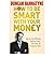(How to be Smart with Your Money) By Obe Duncan Bannatyne (Author) Paperback on (Apr , 2010)