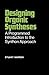 Designing Organic Syntheses: A Programmed Introduction to the Synthon Approach 1st edition by Warren, Stuart (1978) Paperback