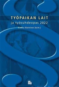 Työpaikan lait ja työsuhdeopas 2022 (Paperback)