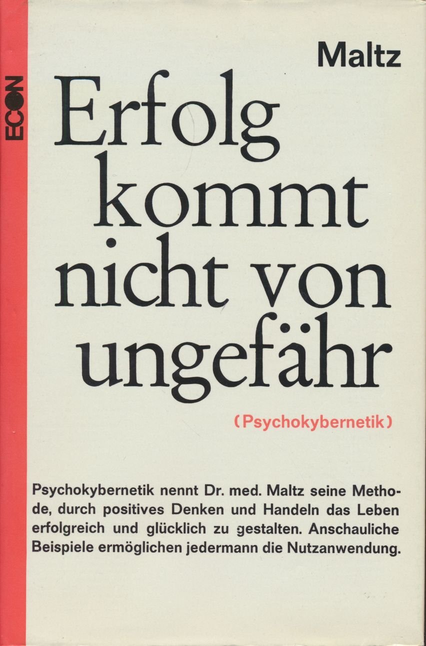 Erfolg kommt nicht von ungefähr. Psychokybernetik (Hardcover)