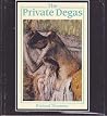 The Private Degas The Private Degas