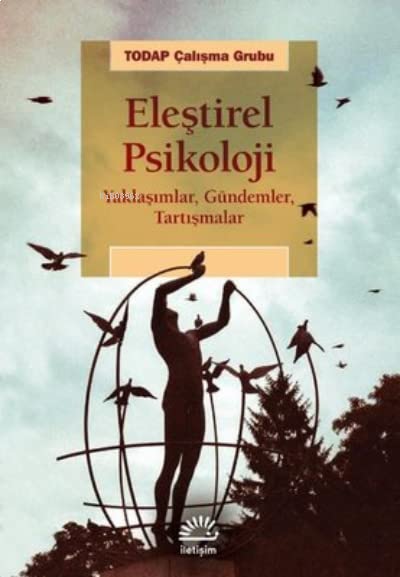 Elestirel Psikoloji - Yaklasimlar Gündemler Tartismalar (Paperback)