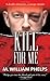 By M. William Phelps - Kill for Me by Phelps, M. William ( Author ) ON Sep-06-2010, Paperback