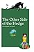 The Other Side of the Hedge by Christopher Richards by Christopher Richards