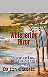 Whispering River:...