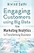 Engaging Customers Using Big Data: How Marketing Analytics Are Transforming Business 1st edition by Sathi, Arvind (2014) Hardcover