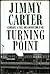 Turning Point by Carter, Jimmy (1992) Hardcover