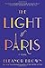 The Light of Paris by Eleanor Brown (2016-07-12)