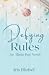 Defying Rules