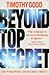 By Timothy Good Beyond Top Secret (New edition) [Paperback]