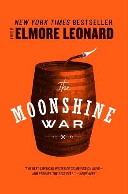 [ The Moonshine War [ THE MOONSHINE WAR BY Leonard, Elmore ( Author ) Aug-21-2012[ THE MOONSHINE WAR [ THE MOONSHINE WAR BY LEONARD, ELMORE ( AUTHOR ) AUG-21-2012 ] By Leonard, Elmore ( Author )Aug-21-2012 Paperback By Leonard, Elmore ( Author ) Paperb...