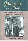 Hardship and Hope: America and the Great Depression (Dynamic Modern Women)