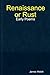 Renaissance or Rust: Early Poems