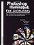 Photoshop Illuminated: For Animators by McCann, Jaimy, Ryan Greene (2003) Paperback