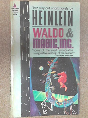 Waldo & Magic, Inc. Two way-out Short Novels