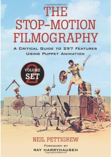 The Stop-motion Filmography: A Critical Guide to 297 Features Using Puppet Animation 2-Volume Set Paper edition by Neil Pettigrew (2007) Paperback