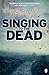 Singing to the Dead
