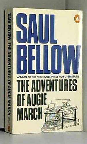 The Adventures of Augie March, a Novel