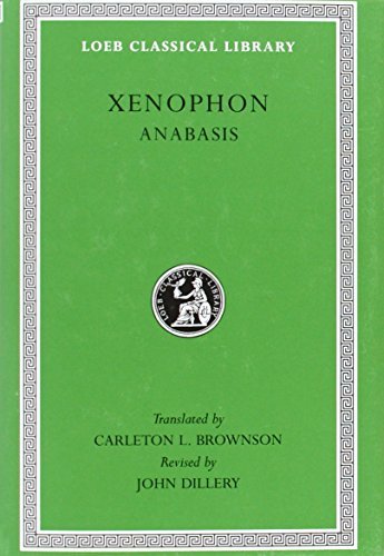 Xenophon: Anabasis (Loeb Classical Library) (English and Greek Edition) by Xenophon (1998-12-30)