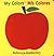 By Rebecca Emberley My Colors/ Mis Colores (English and Spanish Edition) (Brdbk)