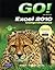 GO! with Microsoft Excel 2010, Comprehensive 1st (first) Edition by Gaskin, Shelley, Vargas, Alicia, Marks, Suzanne (2010)