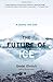 The Future of Ice: A Journey Into Cold by Gretel Ehrlich (2005-11-08)