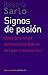 Signos de pasión. Claves de...