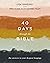 40 Days Through the Bible: The Answers to Your Deepest Longings