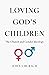 Loving God's Children by John Bursch