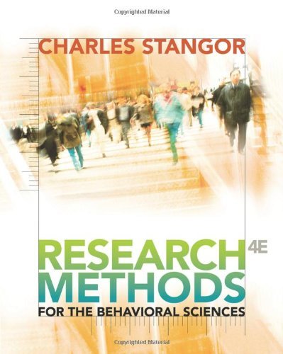 By Charles Stangor Research Methods for the Behavioral Sciences (4th Edition)