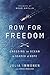 Row for Freedom: Crossing an Ocean in Search of Hope by Julia Immonen (2014-09-09)