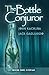 The Bottle Conjuror by John Kachuba