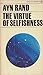 The Virtue of Selfishness by Ayn Rand