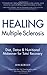 HEALING MULTIPLE SCLEROSIS by First Last (2007-03-03)