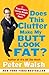 Does This Clutter Make My Butt Look Fat?: An Easy Plan for Losing Weight and Living More by Walsh, Peter (2008) Paperback