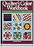 Quilter's Color Workbook: Unlimited Designs from Easy-To-Make Quilt Blocks
