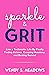 sparkle & GRIT by Wendy  Meadows